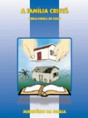 15) A Família Cristã. A obra-prima de Deus.